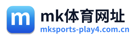 mk体育网址 Logo